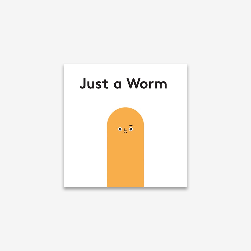 Image of Just A Worm