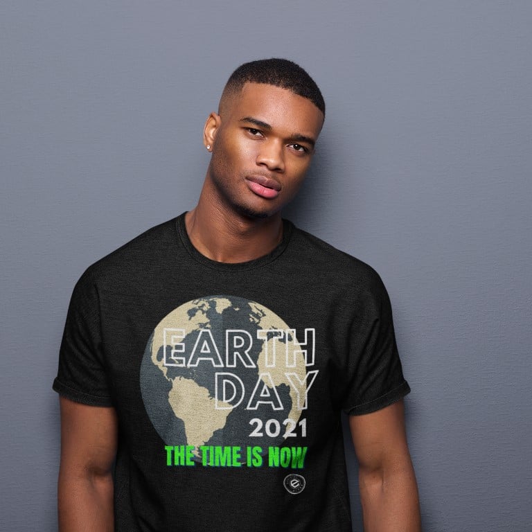Earth Day 2021 - The Time is Now