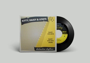 Image of Kitty, Daisy & Lewis - Baby Bye Bye 7"