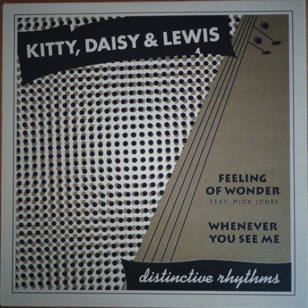 Image of Kitty, Daisy & Lewis - Feeling of Wonder / Whenever You See Me 7"