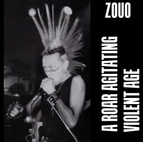 ZOUO "A Roar Agitating Violent Age" LP