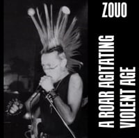 Image 1 of ZOUO "A Roar Agitating Violent Age" LP