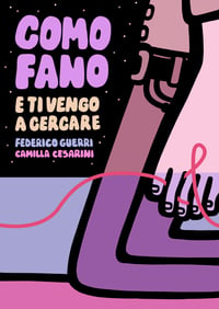 "E ti vengo a cercare" di Camilla Cesarini e Federico Guerri