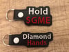 Hold $GME and Diamond Hands Keychains