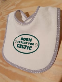 Born to play for Celtic baby bib.