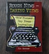 Rough News - Daring Views: 1950s' Pioneer Gay Press Journalism, by Jim Kepner