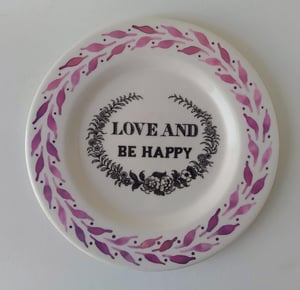 Love the Giver / Love and Be Happy plate