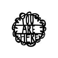 YOU ARE HERE - BADGE