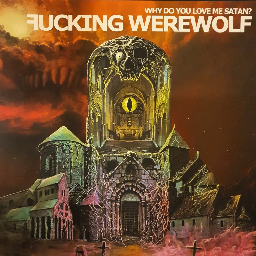 Fucking Werewolf Asso - Why Do You Love Me Satan?