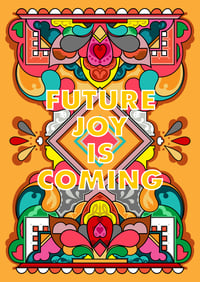 Future Joy - A3 and A4  print