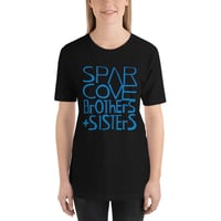Image 3 of Spar Cove Brothers + Sisters Tee- unisex