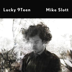 Image of Mike Slott - Lucky 9 Teen (Limited Japanese Edition with Bonus tracks)