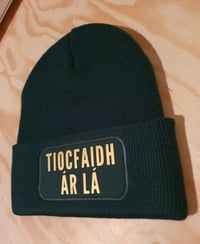 Image 1 of Tiocfaidh ár lá Beanie Hat.