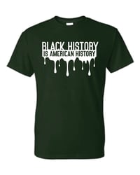 Image 2 of Black History Is American History T-Shirt