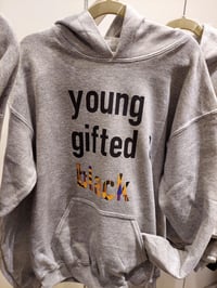 Image 4 of Limited Edition Young/Gifted & Black Hoodies (YOUTH SIZES)