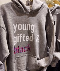 Image 1 of Limited Edition Young/Gifted & Black Hoodies (ADULT SIZES)