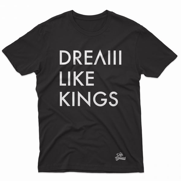 Image of Dream Like Kings Tee (Black)