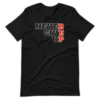 Image 5 of Never give up T-Shirt