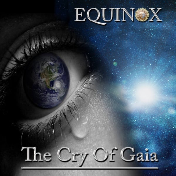 Image of EQUINOX   "The Cry Of Gaia"