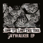 Image of BHR03-How We Lost the War - Jaywalker EP