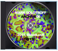 Image 3 of B!136 Mark Solotroff "Archive06" CD