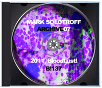 Image 3 of B!137 Mark Solotroff "Archive07" CD