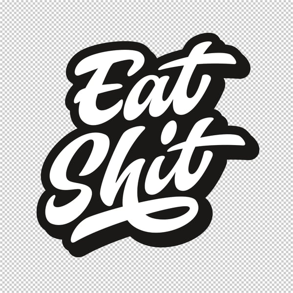 Image of Eat Shit Sticker Pack