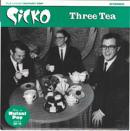 Image of Sicko - Three Tea (7")