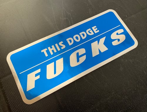 Image of This Dodge FUCKS Sticker