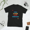 Live, Laugh, Love, Literacy Adult Shirt