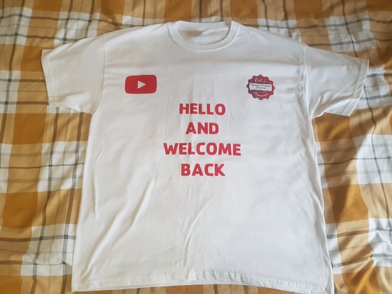 Image of Hello And Welcome Back To Robshomemade T-Shirts