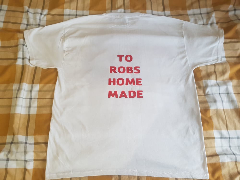 Image of Hello And Welcome Back To Robshomemade T-Shirts