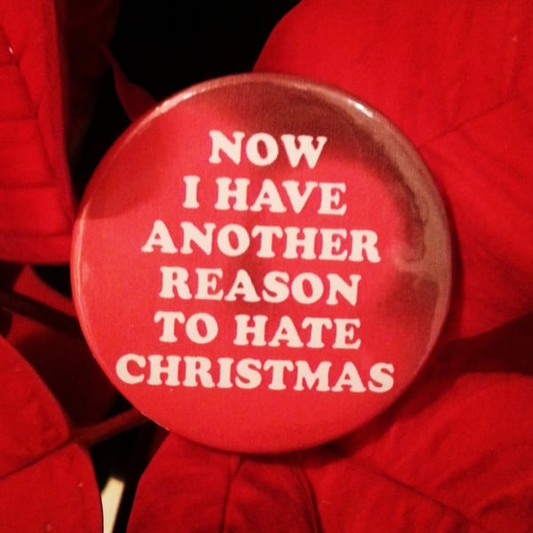 Image of badge gremlins - hate christmas