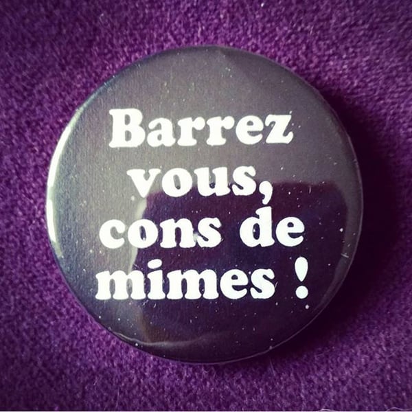 Image of badge la cité de la peur - cons de mimes