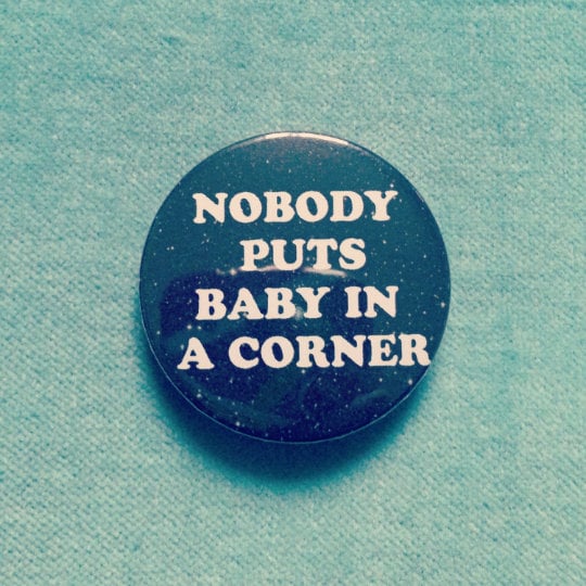 Image of badge dirty dancing - in the corner