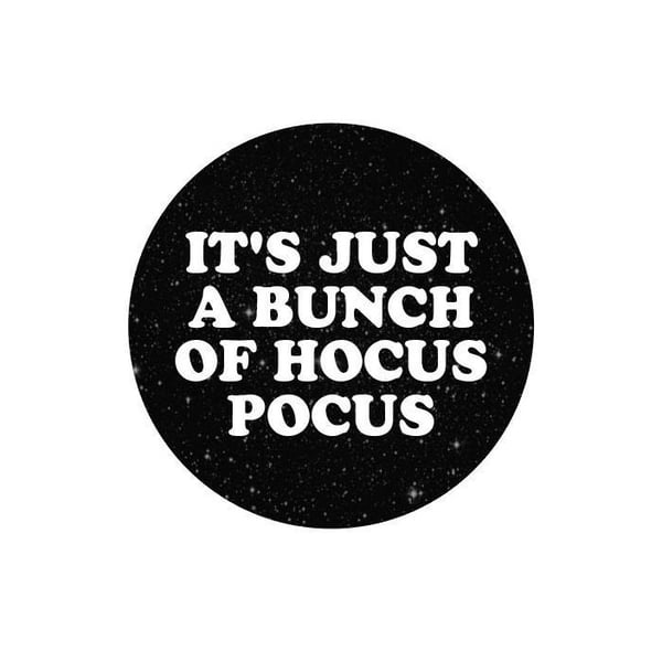 Image of badge hocus pocus - just a bunch