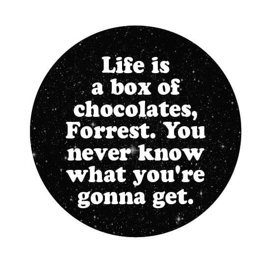 Image of badge forrest gump - box of chocolates