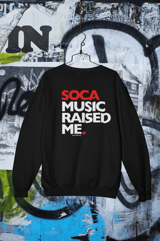 Image of Soca Music Raised Me - Crewneck Sweatshirt - Unisex