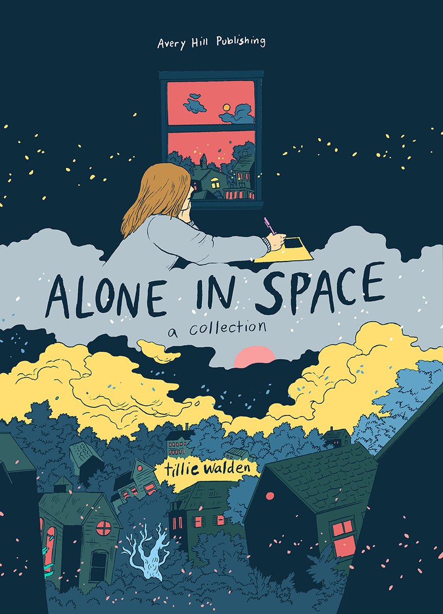 Alone In Space A Collection by Tillie Walden Avery Hill Publishing