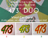 “473” Duo Vinyl Car Decal