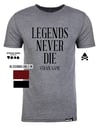 LEGENDS NEVER DIE T-SHIRT (Multiple Colors) STRAIN GAME