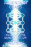 GH Ascension Class Foundations, Setting Space & Understanding Ascension