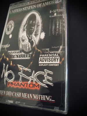 Image of No Face Phantom “When Did Cash Mean Nothing”💥SEALED 💥