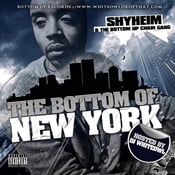Image of  Shyheim - The Bottom Of New York (Hosted By Dj Whiteowl)