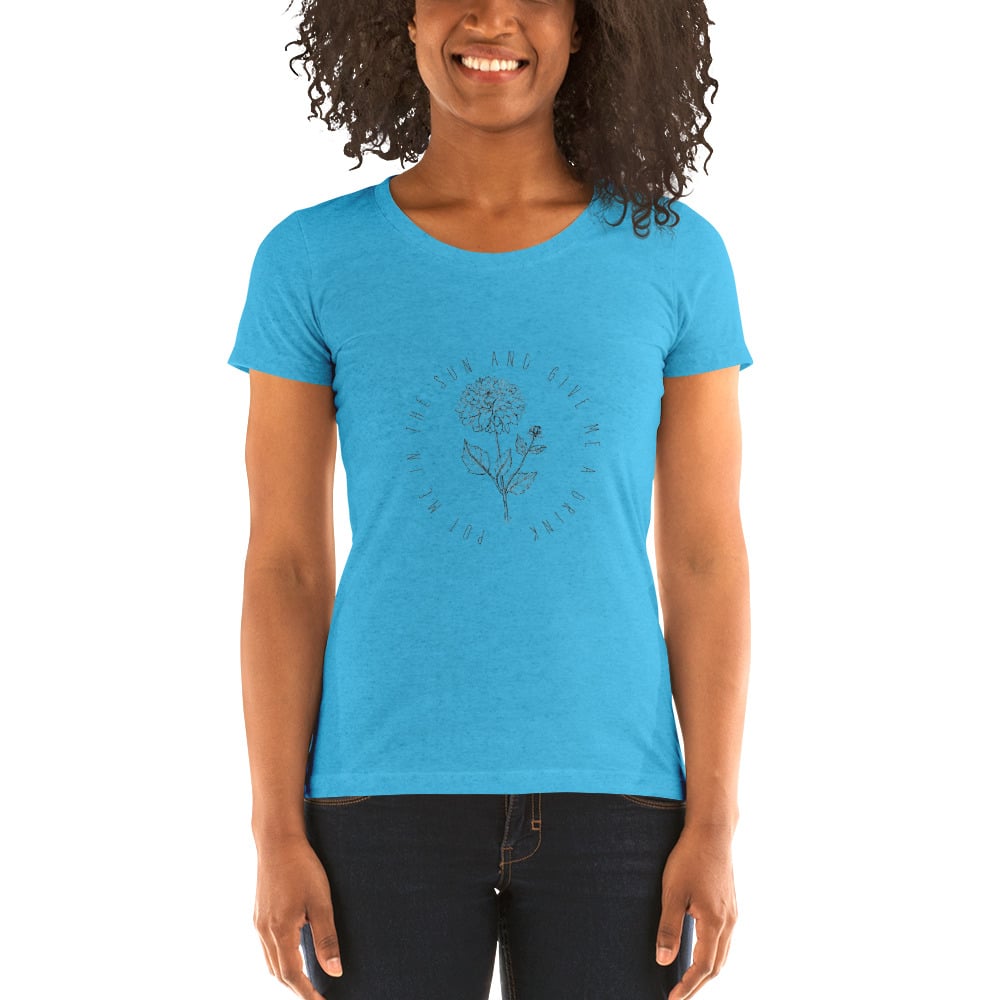 Image of Ladies' short sleeve t-shirt Flower Sketch "Put Me In The Sun And Give Me A Drink."