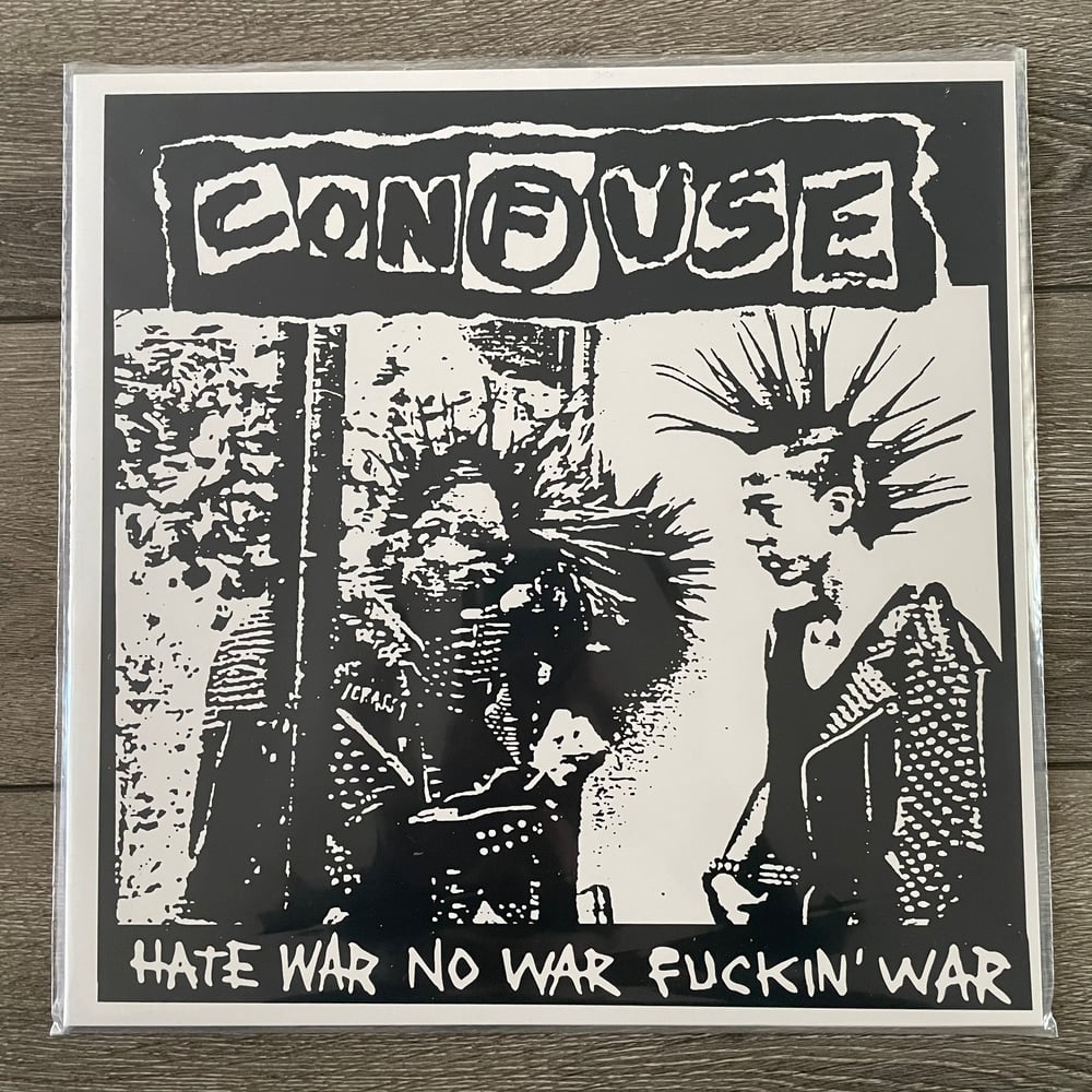 Image of Confuse - Hate War No War Fuckin' War Vinyl LP