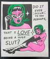 "Huge Slut" Risograph print