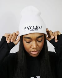 "SAY LESS" Limited Edition Beanie