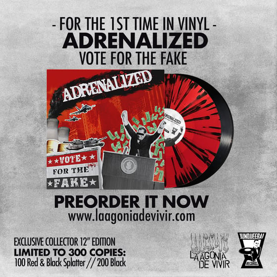 Image of LADV149 - ADRENALIZED "Vote for the Fake" LP REISSUE