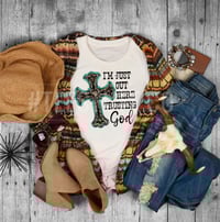 I’m out here trusting god shirt 